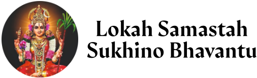 Lokah Samastah Sukhino Bhavantu